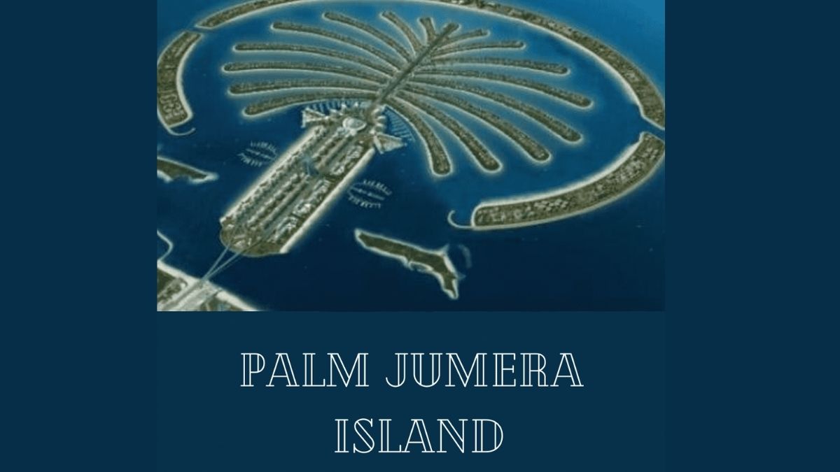 Palm Jumeirah Island in Dubai Top 10 United Arab Emirates Tourist Attractions