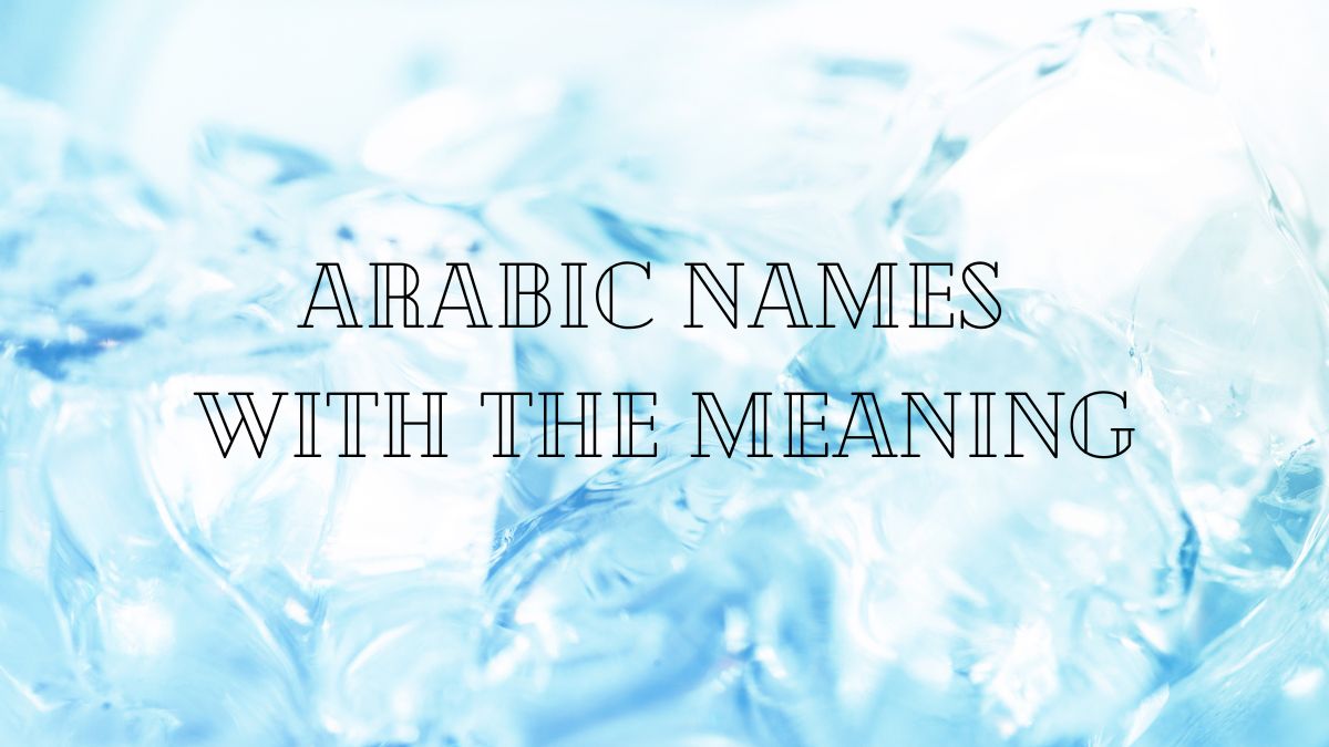 Arabic names with the meaning