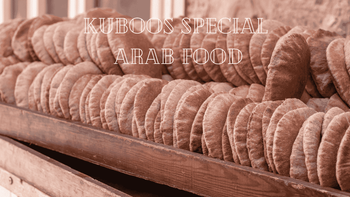 Kuboos special Arab food