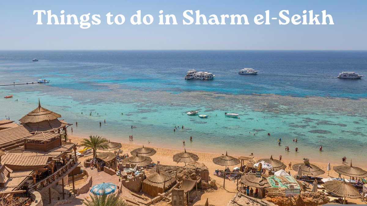 Things to do in Sharm el-Seikh