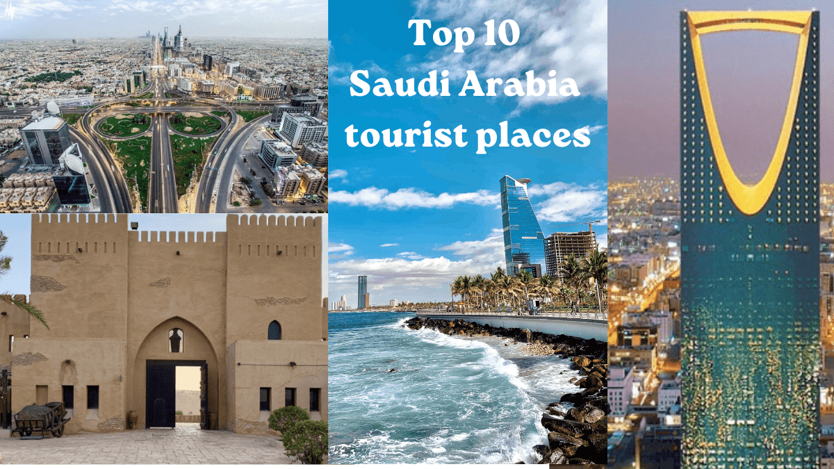 Top 10 Saudi Arabia tourist places