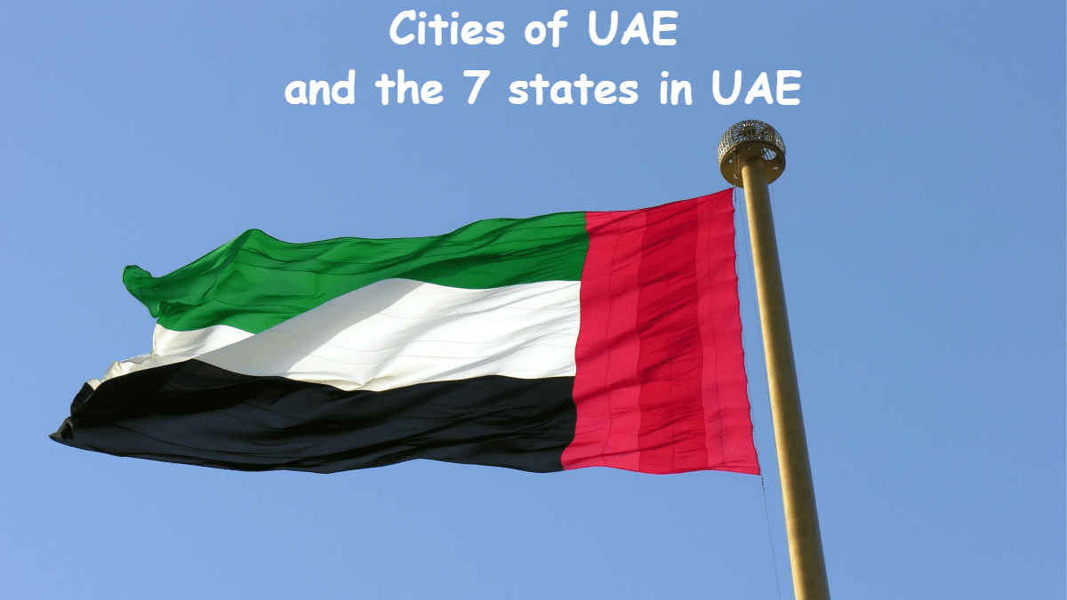 Cities of UAE and the 7 states in UAE